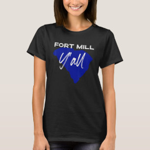 Fort Mill South Carolina Yall Sc Palmetto State Ro T-shirt