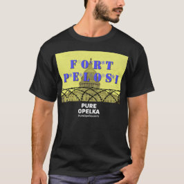 fort Pelosi T-shirt