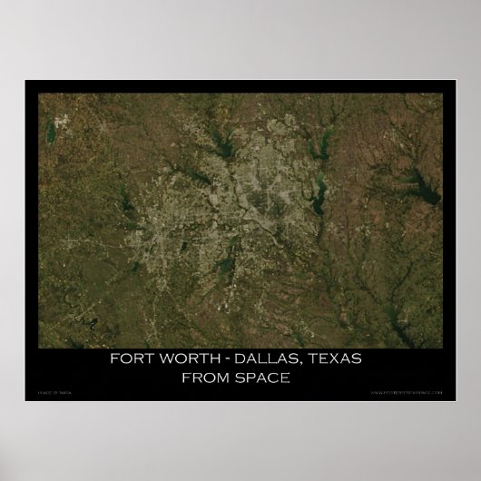 Fort Worth - Dallas , Texas from Space Poster (Voorkant)