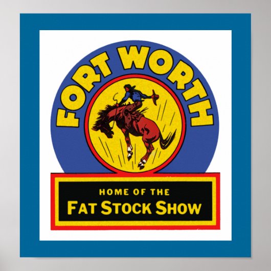 Fort Worth Fat Stock Show Poster (Voorkant)