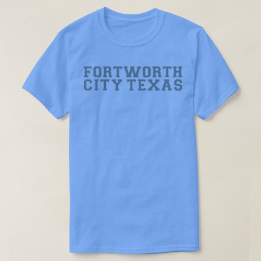Fort Worth Life T-shirt (Design voorkant)