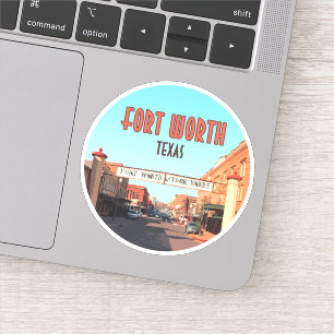 Fort Worth Texas Stock Yards Sticker