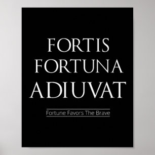 Fortis Fortuna Adiuvat Fortune geeft de voorkeur a Poster