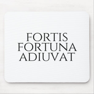 Fortis Fortuna Adiuvat Muismat