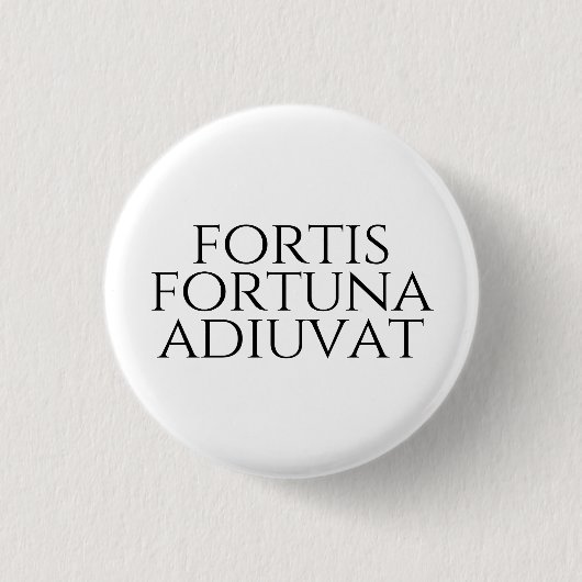 Fortis Fortuna Adiuvat Ronde Button 3,2 Cm (Voorkant)