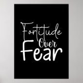 Fortitude over angst - drukte, gymnastiek, succes poster (Voorkant)