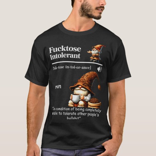 Fortose Intolerant Definition Funny Gnome Coffee T-shirt (Voorkant)