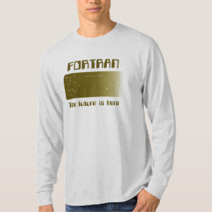 FORTRAN - De toekomst is er T-shirt
