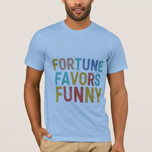 Fortuin gunsten grappig t-shirt (Voorkant)