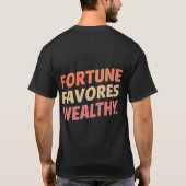 Fortune favone welthy t-shirt (Achterkant)