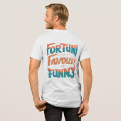 Fortune Favors Grappig Tri-Blend Shirt (Voorkant)