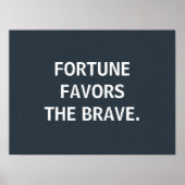 Fortune Favors the Brave, custom poster (Voorkant)