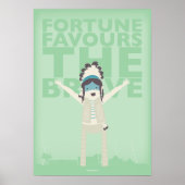 Fortune Favors the Brave Poster (Voorkant)