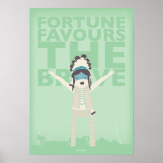 Fortune Favors the Brave Poster