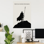 Fortune Favors The Brave Poster (Thuiskantoor)