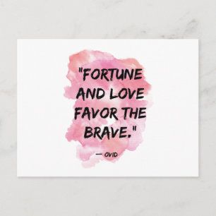 Fortune & Love Favor the Brave Motivatie Quote Briefkaart