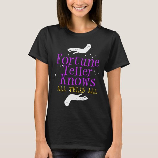 Fortune Teller Knows Tells All Crystal Ball Tarot  T-shirt (Voorkant)