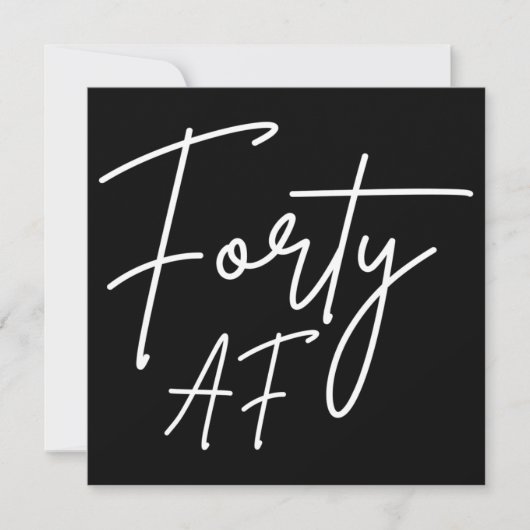 Forty AF I - Birthday Gift Kaart (Voorkant)
