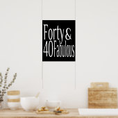 Forty and Fabulous 40th Birthday Poster (Keuken)