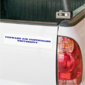 FORWARD AIR CONTROLLER UNIVERSITY BUMPERSTICKER (Op Truck)
