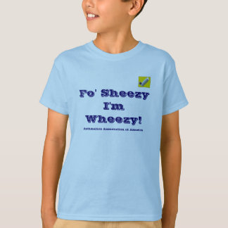 Fo'Sheezy Ik ben Wheezy T-shirt