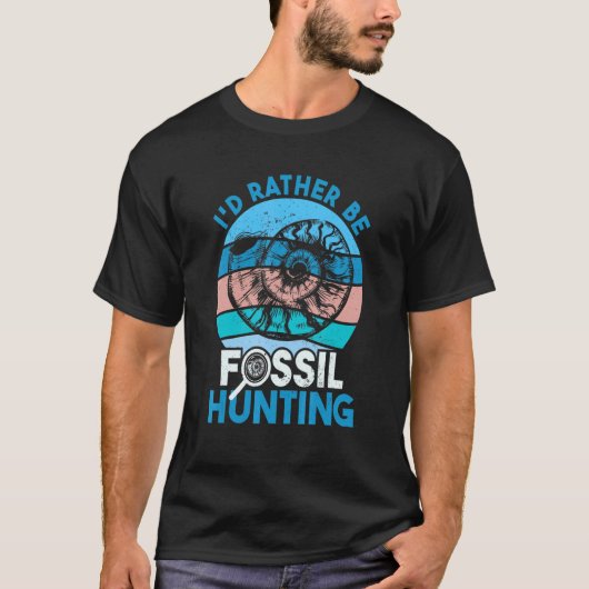 Fossiele jager, ik zou eerder Fossiele jacht zijn T-shirt (Voorkant)