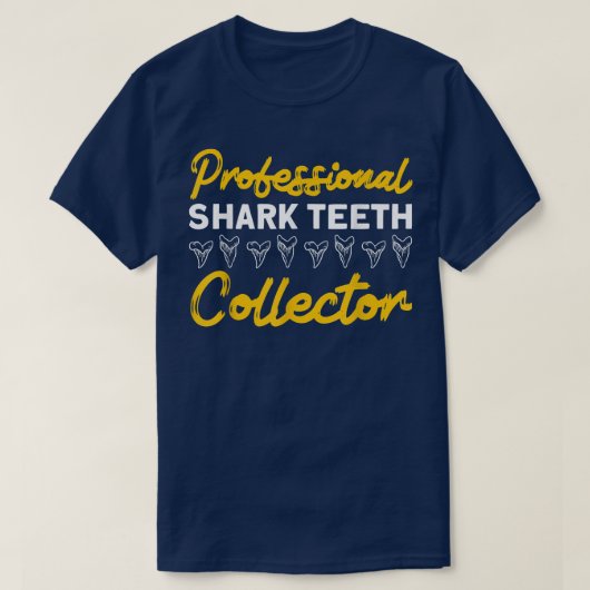 Fossil teeth Professional Shark Teeth Collector to T-shirt (Design voorkant)