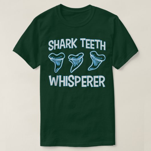 Fossil Teeth Shark Teeth Whisperer Tooth Hunter Ta T-shirt (Design voorkant)