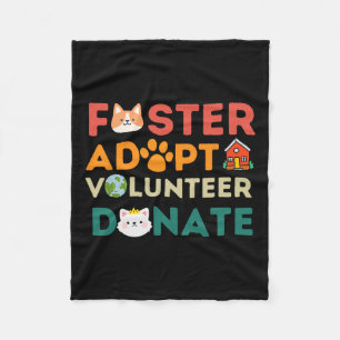 Foster Adopt Volunteer Donate Animal Rescue Shelte Fleece Deken
