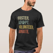  foster adopteert vrijwilliger Donate Animals Resc T-shirt (Voorkant)