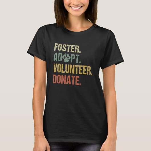 foster adopteert vrijwilliger Donate Animals Resc T-shirt (Voorkant)