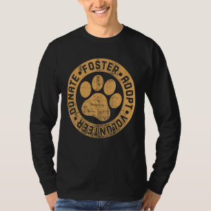 Foster adopteert vrijwilliger Donate Animals Rescu T-shirt