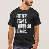 Foster adopteert vrijwilliger Donate Rescue Animal T-shirt (Voorkant)