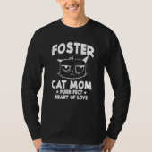 Foster Cat Ma Spint een hekel hart van liefdeskatt T-shirt (Voorkant)