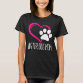 Foster Dog mam Cute Puppy Paw Heart Love Animal Re T-shirt (Voorkant)