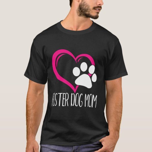 Foster Dog Mama Cute Dog Paw Heart T-shirt (Voorkant)