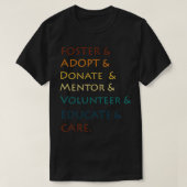Foster en adopteer en doneer en mentor en vrijwill t-shirt (Design voorkant)