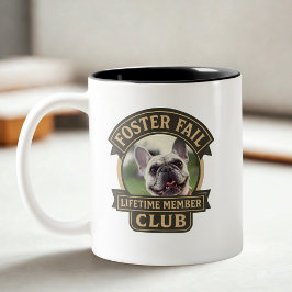 Foster Fail Lifetime Member Club Humor Tweekleurige Koffiemok