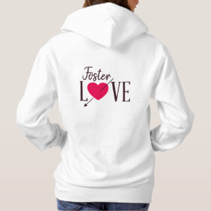 Foster Love - Foster Care - Parent Gift Hoodie
