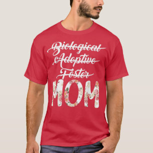 Foster Moeder adopteert vrouwen biologisch adoptie T-shirt