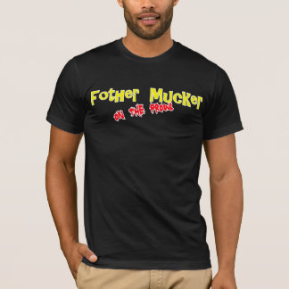 Fother Mucker Black T Shirt van SickonE