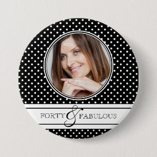 Foto en poka Dots van veertig en Fabulous Ronde Button 7,6 Cm