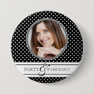 Foto en poka Dots van veertig en Fabulous Ronde Button 7,6 Cm