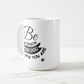 Foto is de persoon die uw hond denkt dat u een cit koffiemok (Voorkant links)