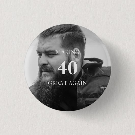 Foto maken 40 weer geweldig verjaardagsfeest ronde button 3,2 cm (Voorkant)