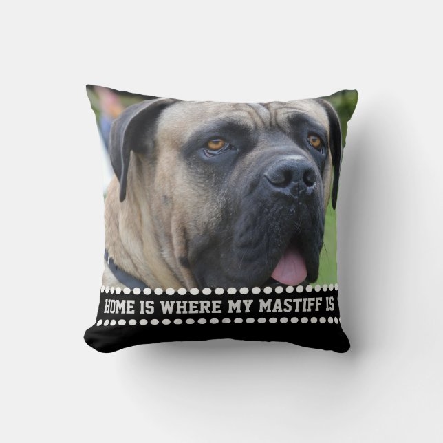 Foto Mastiff Dog Quote Home is waar Mastiff is Kussen (Voorkant)