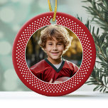 Foto met Rood Wit Polka Dot Rand Keramisch Ornament<br><div class="desc">Foto Ornament met een eenvoudige stip rand. FOTO TIP: Als uw foto niet goed past,  klik dan op de KNOP AANPASSEN EN pas de foto aan.</div>