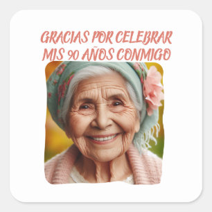 Foto Personalizada Mis 90 Años Gracias Celebrar Vierkante Sticker
