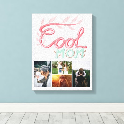 Foto van Cool Mam Hand Lettering Moederdag 4 Canvas Afdruk (Insitu (Houten vloer))