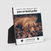 Foto van favoriete Hallo hardste afscheid van Dog  Fotoplaat (Voorkant)